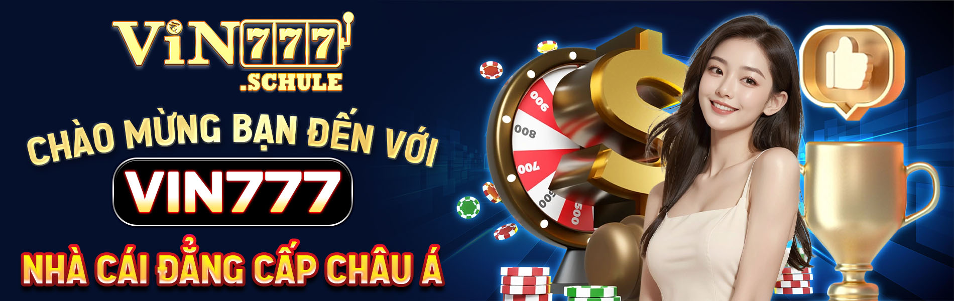 Chào mừng bạn đến với Vin777, nhà cái đẳng cấp Châu Á