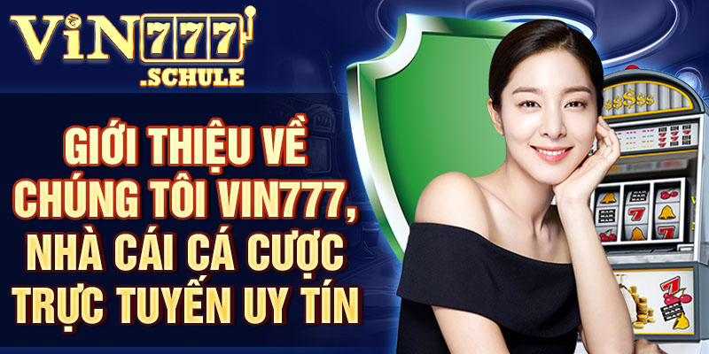 Về Chúng Tôi Vin777
