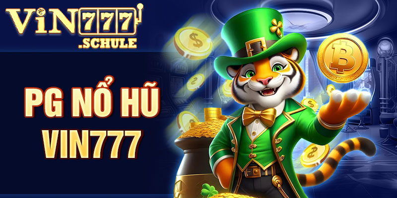 PG nổ hũ Vin777