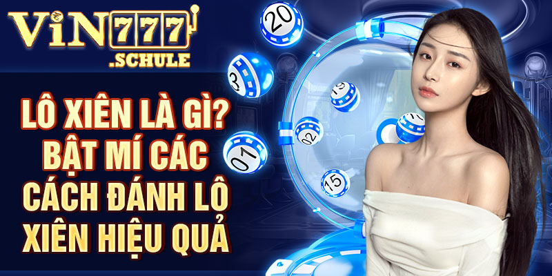 Lô Xiên Là Gì